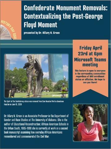 Flyer for UHV History Day 2021 featuring a lecture by Dr. Hilary N. Green on Confederate monument removals, held virtually on April 23, 2021.